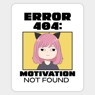 Error 404: Motivation not found Magnet